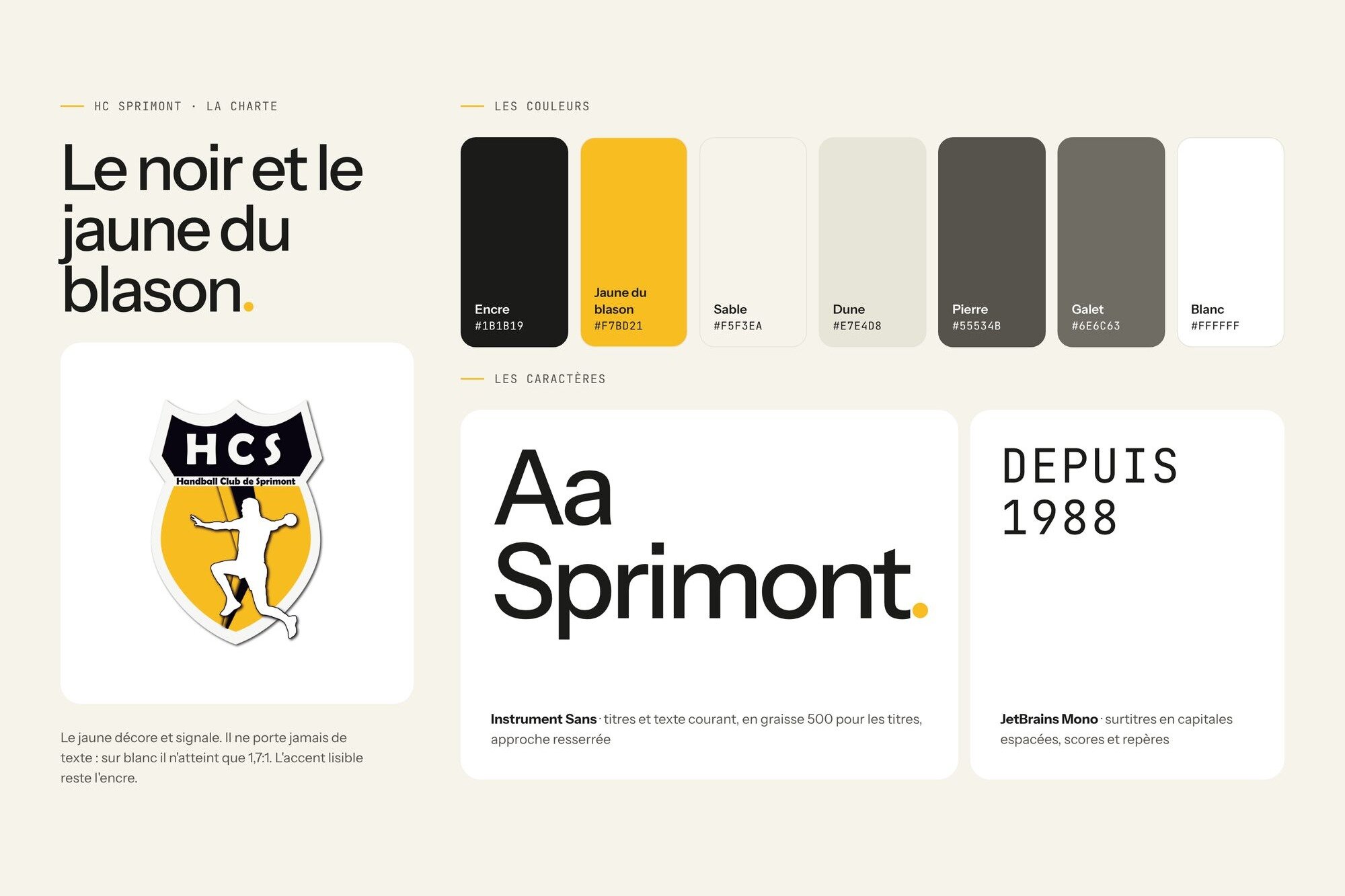 La charte du HC Sprimont : le blason, sept couleurs dont l'encre #1B1B19 et le jaune du blason #F7BD21, Instrument Sans et JetBrains Mono